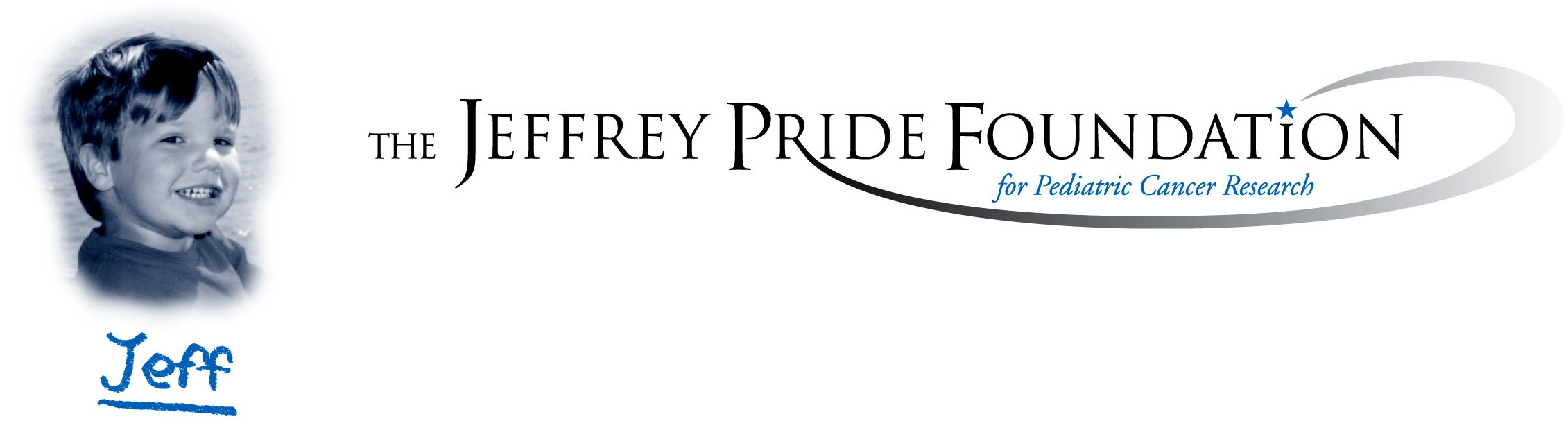 Black and white image of a smiling young boy on the left with the name Jeff in blue below. To the right, text reads The Jeffrey Pride Foundation for Pediatric Cancer Research with a blue star and swoosh design.