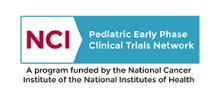 National Cancer Institute Pediatric Early Phase Clinical Trials Network